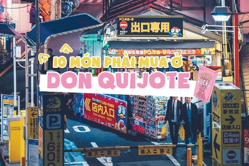 Đi Nhật mua quà gì: 10 món phải mua ở Don Quijote